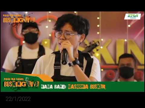 Lopz Era Sabah naik hantu ???? Lopz Adnan pagi era sabah busking live feat MASMONA BUSKER.