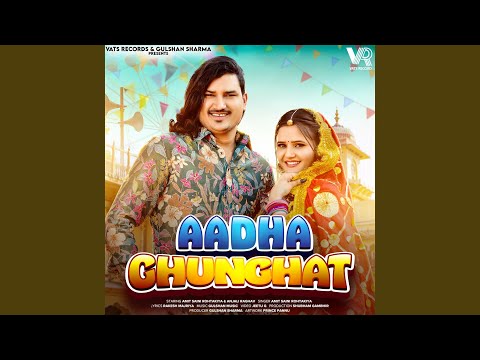 Aadha Ghunghat — watch video