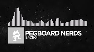 [Trap] - Pegboard Nerds - BADBOI [Monstercat FREE Release]