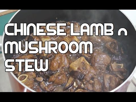 Chinese Lamb & Mushroom Stew Recipe Asian Cooking