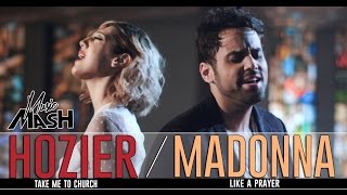 Hozier -Take Me To Church / Madonna - Like A Prayer MASHUP
