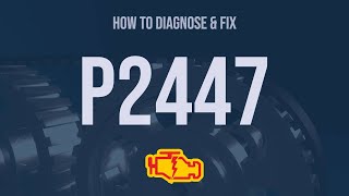 dtc p2447 quickly Fix
