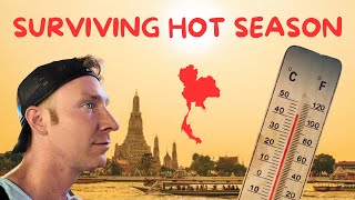 Surviving the Hot Season in Thailand - 15 Things You Need to Know Before You Visit
