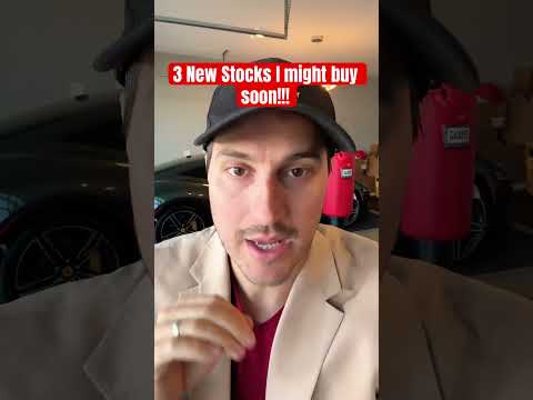 3 New Stocks I might Buy Soon