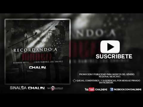 Gerardo Ortiz Ft  Lenin Ramirez, Los Chairez   Recordando A Manuel Corridos Nuevos 2016