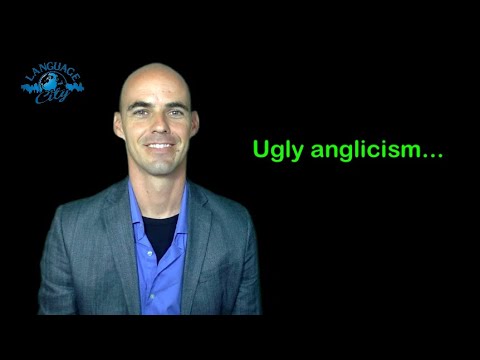 French lesson: annoying anglicism