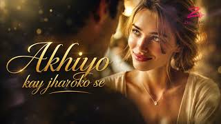 Akhiyon Kay Jhrokon Say Reimagined | ZeeMuzikExpressions