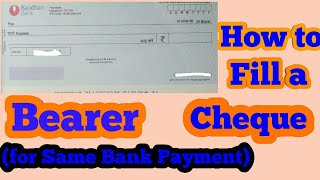 How to fill a Bearer Cheque to Same Bank Cash withdraw  in Bengali