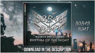 Rythm Of The Night - Maurice West &amp; SaberZ - ( S3B4S B34T Intro Edit )