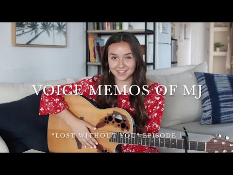 Maddi Jane - Lost Without You (Voice Memos of Maddi Jane, Episode 1)
