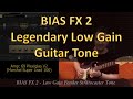 Bias FX2 Recording Demo - Super Low Gain Solo Tone Explained in minute (No speech)