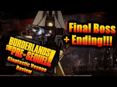 Borderlands The Pre-Sequel: Claptastic Voyage Review - Final Boss + Ending!!!