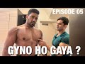 Kya Mujhe Gyno Ho Gaya | Road To Sheru Classic | Ep. 05