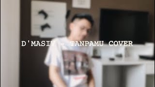 Download lagu Tanpamu - D'Masiv | Cover by Billy Joe Ava mp3
