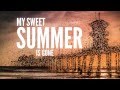 Dirty Heads - My Sweet Summer (Lyric Video ...