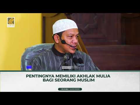 Pentingnya Memiliki Akhlak Mulia Bagi Seorang Muslim