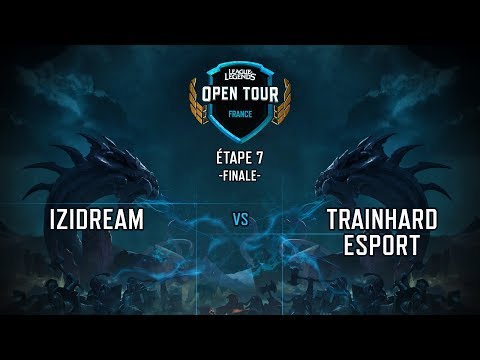 Finale LOL Open Tour France 2019 Etape 7 -  IZIDREAM vs TRAINHARD ESPORT