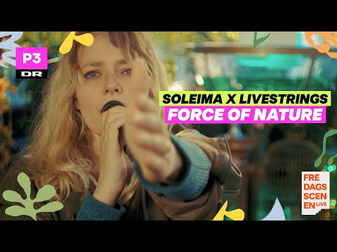 Soleima x LiveStrings 'Force of nature' (Live)