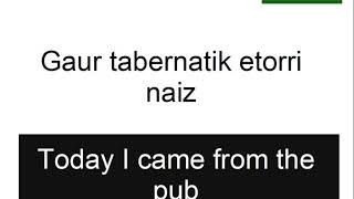 How to say COME FROM somewhere in Basque