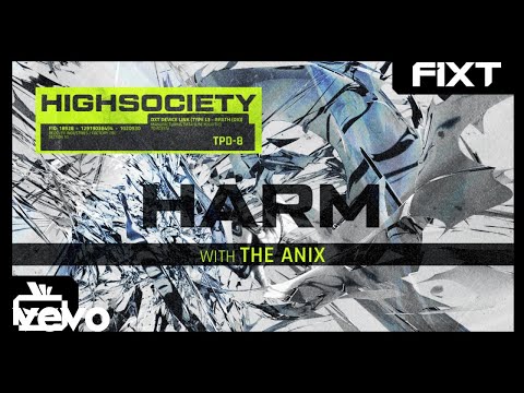 HIGHSOCIETY & The Anix - HARM