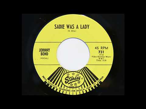 Johnny Bond - Sadie Was A Lady (Starday 731)