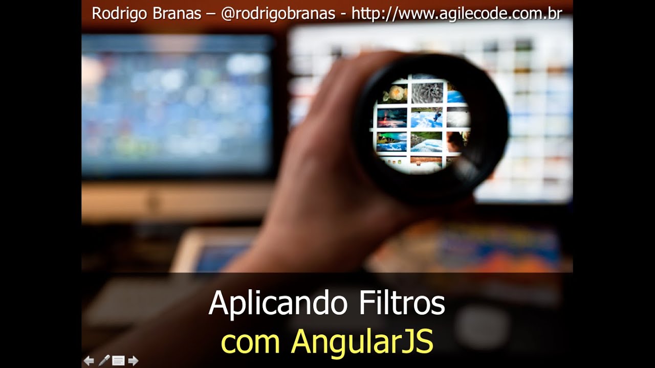 AngularJS #5 - Aplicando Filtros - Rodrigo Branas