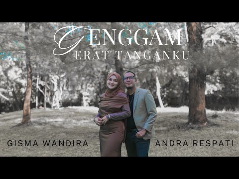 Genggam Erat Tanganku - Andra Respati ft Gisma Wandira (Official MV)