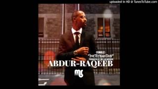 Abdur-Raqeeb- PoetryNMotion Produced By Mr.Lab Monroe