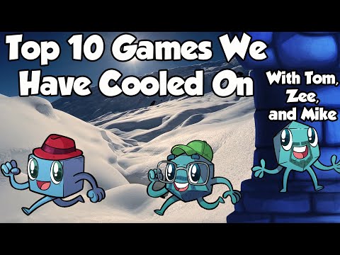 Top 10 Games We've Cooled On