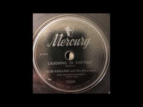 Slim Gaillard and His Peruvians - Laughing In Rhythm