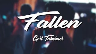 Fallen - Gert Taberner (Lyrics Video)
