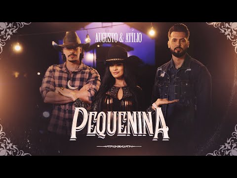 Pequenina - Augusto e Atílio