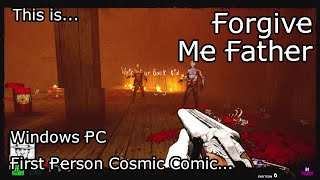This is Forgive Me Father for Windows PC