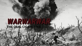 THE ORAL CIGARETTES - WARWARWAR (Eng Sub)