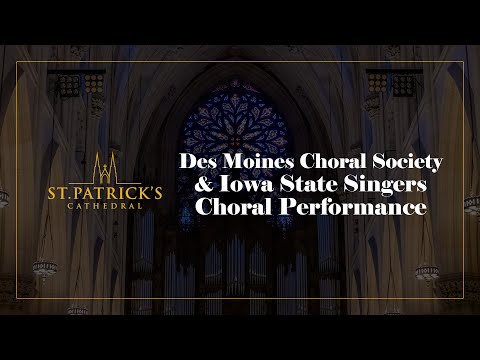 Des Moines Choral Society & Iowa State Singers Choral Performance - March 10th 2023