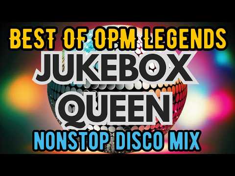 OPM Legends Jukebox Queen Nonstop Disco Mix