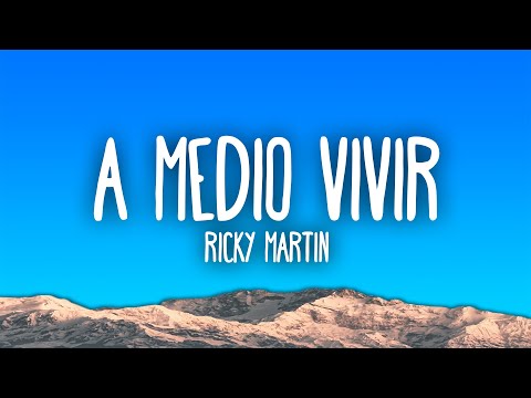 Ricky Martin, Carín León - A Medio Vivir