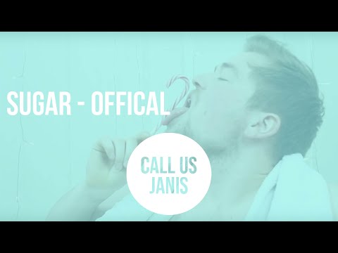 Call Us Janis - Sugar - Official