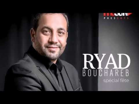 Ryad Bouchareb - Ya Marhaba - Spécial fêtes 2020