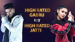 &quot;Guru Randhawa&quot; Vs &quot;Jenny Johal&quot; | High Rated  Gabruu Vs High Rated Jatti | Tere Te | Nakhra |Gabruu