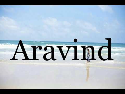 How To Pronounce Aravind🌈🌈🌈🌈🌈🌈Pronunciation Of Aravind