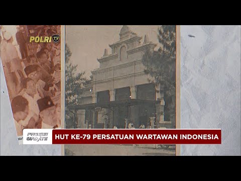 PRESISI UPDATE: HUT KE 79 PERSATUAN WARTAWAN INDONESIA 09/02/2025 13.00