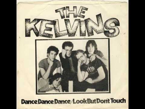 THE KELVINS - Look But Don't Touch (1981)