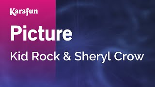 Picture - Kid Rock &amp; Sheryl Crow | Karaoke Version | KaraFun