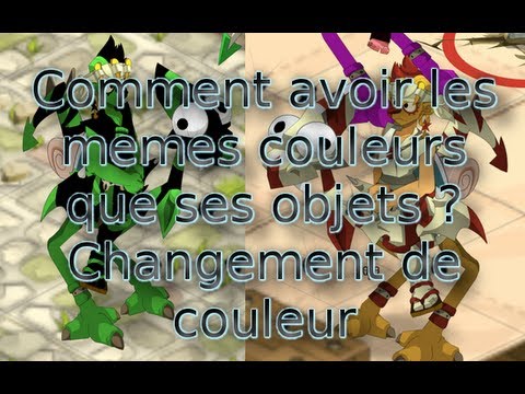 comment changer de couleur a dofus