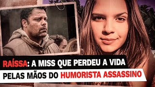 RAÍSSA CASE: MISS MURDERED BY LONG-TIME FRIEND