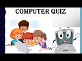 COMPUTER QUIZ COMPUTER QUESTIONS AND ANSWERS COMPUTER GK FOR KIDS PART 9