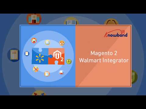 Magento 2 Walmart Integrator by Knowband - Video Tutorial