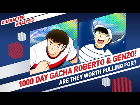 Character Analysis Roberto & Genzo - Captain Tsubasa Dream Team [Day 1000 Banner]