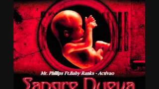 18.Mr. Phillips Ft.Baby Ranks - Activao (Sangre Nueva)